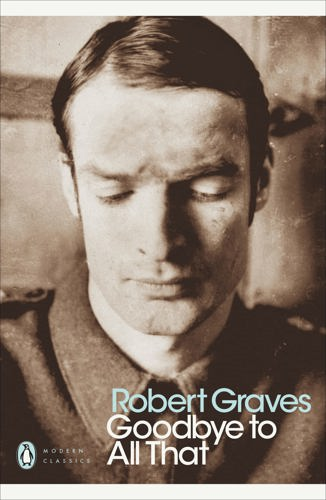 The cover of Robert Graves' autobiography Good-bye to All That. Robert is portrayed frowning in a sepia-tinted photograph.